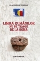 Limba rumanilor nu se trage de la Roma